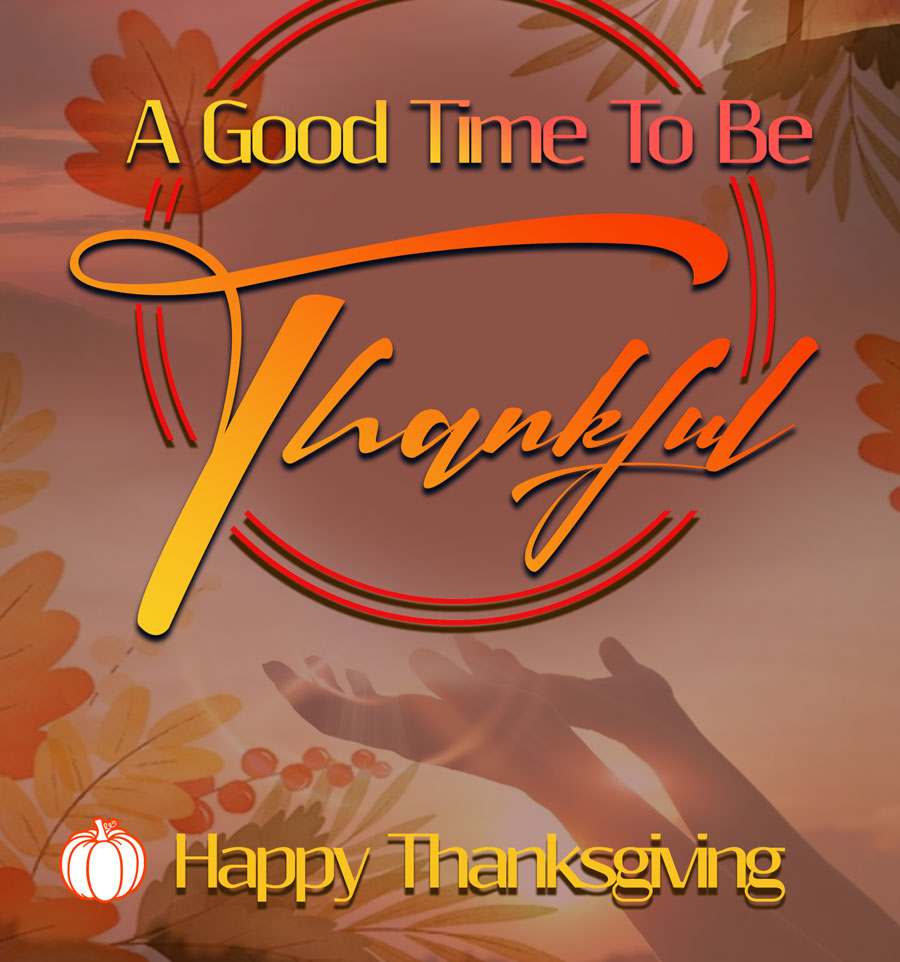 A Good Time To Be Thankful