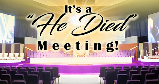 It’s A He Died Meeting
